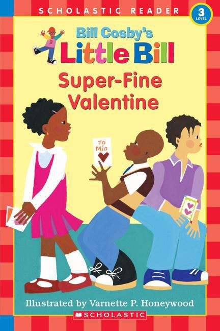 Super-Fine Valentine (Little Bill Books for Beginning Readers)