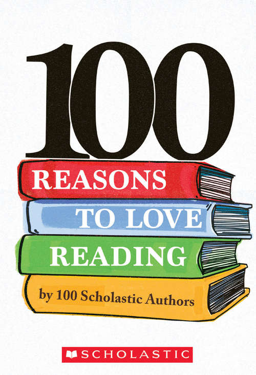 100 Reasons to Love Reading
