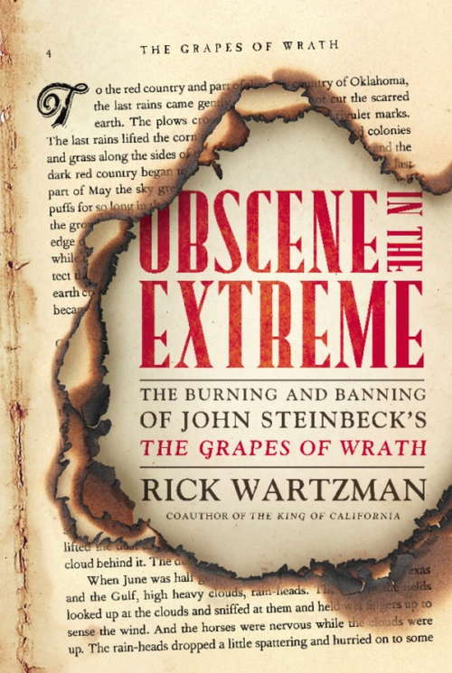 Obscene in the Extreme: The Burning and Banning of John Steinbeck's The Grapes of Wrath