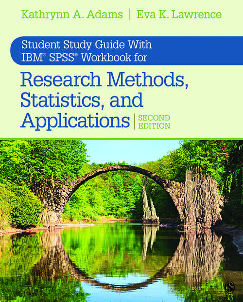 Book cover of Student Study Guide With IBM® SPSS® Workbook for Research Methods, Statistics, and Applications 2e (Second Edition)