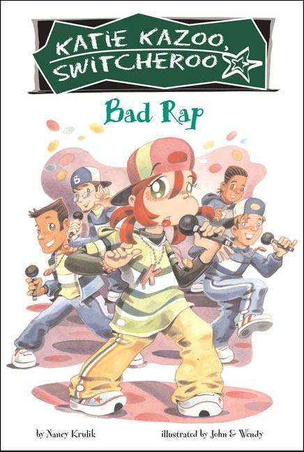 Book cover of Bad Rap (Katie Kazoo Switcheroo #16)