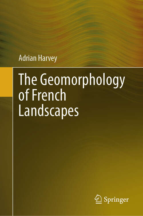 Book cover of The Geomorphology of French Landscapes