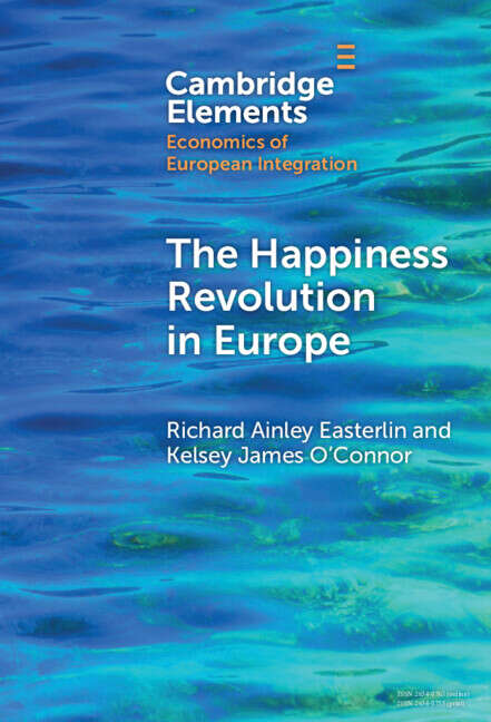 Book cover of The Happiness Revolution in Europe (Elements in Economics of European Integration)
