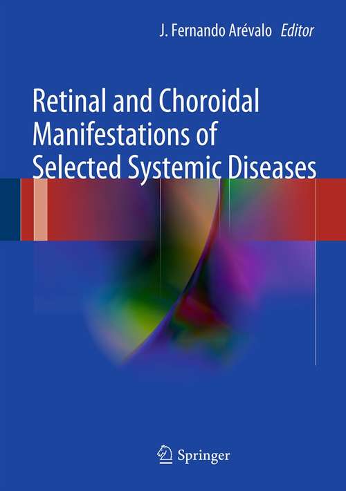 Book cover of Retinal and Choroidal Manifestations of Selected Systemic Diseases