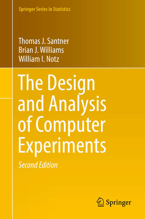 The Design and Analysis of Computer Experiments (Springer Series in Statistics)