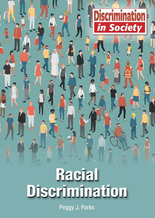 Book cover of Racial Discrimination (Discrimination in Society)