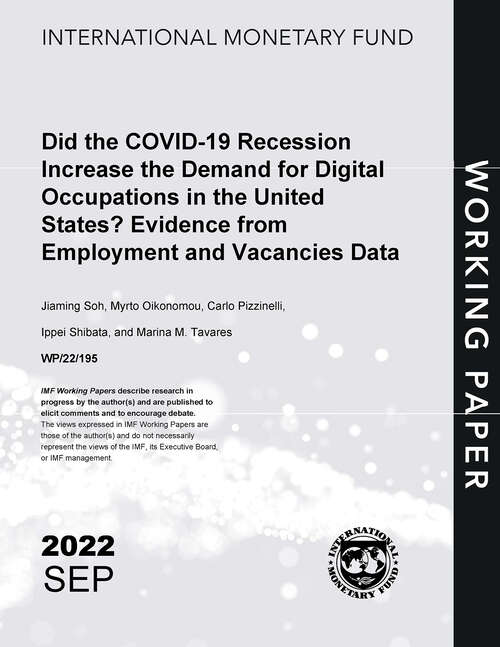 Book cover of Did the COVID-19 Recession Increase the Demand for Digital Occupations in the United States? Evidence from Employment and Vacancies Data (Imf Working Papers)