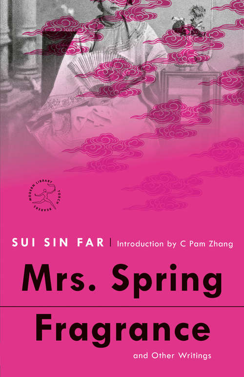 Mrs. Spring Fragrance: and Other Writings (Modern Library Torchbearers)