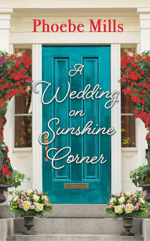 Book cover of A Wedding on Sunshine Corner (The Sunshine Corner #2)