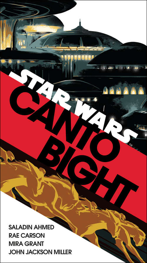 Canto Bight: Journey to Star Wars: The Last Jedi (Star Wars)