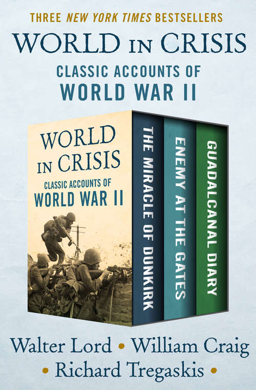 Book cover of World in Crisis: Classic Accounts of World War II