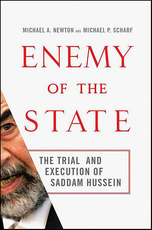 Book cover of Enemy of the State: The Trial and Execution of Saddam Hussein