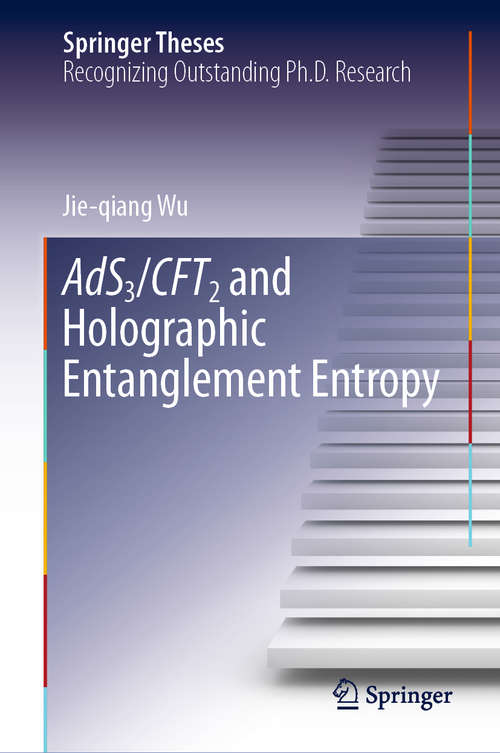 AdS3/CFT2 and Holographic Entanglement Entropy (Springer Theses)