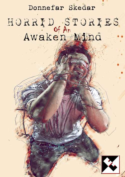 Book cover of Horrid Tales of An Awaken Mind