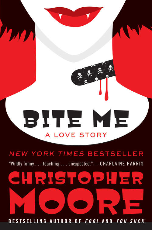 Bite Me: A Love Story (Bloodsucking Fiends #3)