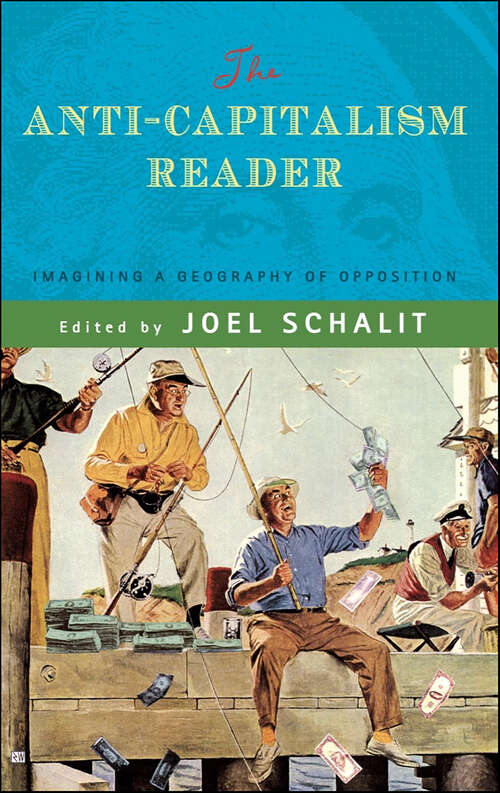 Book cover of The Anti-Capitalism Reader: Imagining a Geography of Opposition