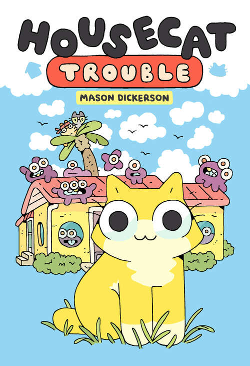 Book cover of Housecat Trouble: (A Graphic Novel) (Housecat Trouble #1)