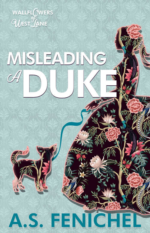 Misleading a Duke: A Thrilling Historical Regency Romance Book (The Wallflowers of West Lane #2)