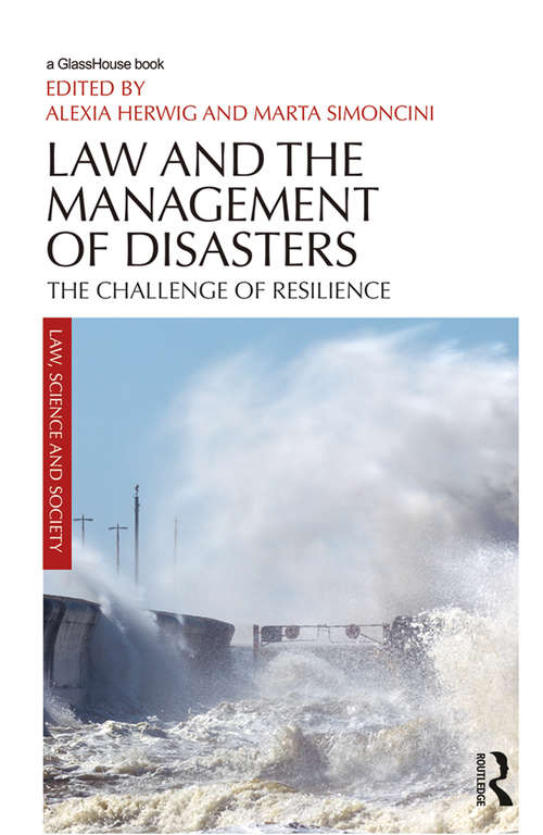Book cover of Law and the Management of Disasters: The Challenge of Resilience (Law, Science and Society)