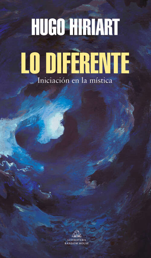 Book cover of Lo diferente: Iniciación en la mística