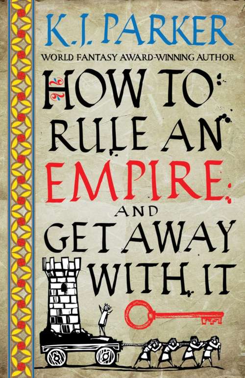 Book cover of How To Rule An Empire and Get Away With It: The Siege, Book 2