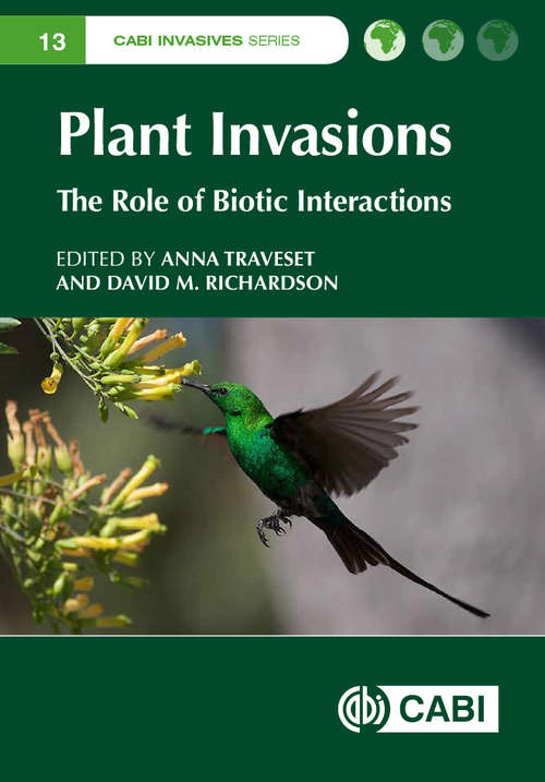 Plant Invasions: The Role of Biotic Interactions (CABI Invasives Series)