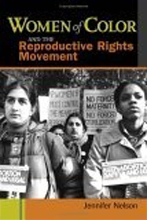 Book cover of Women of Color and the Reproductive Rights Movement