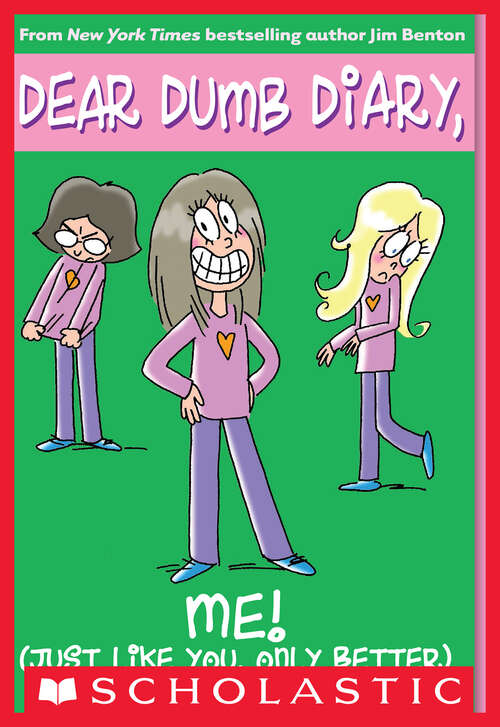 Book cover of Me! (Dear Dumb Diary #12)