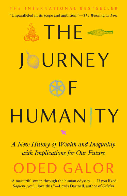 Book cover of The Journey of Humanity: The Origins of Wealth and Inequality