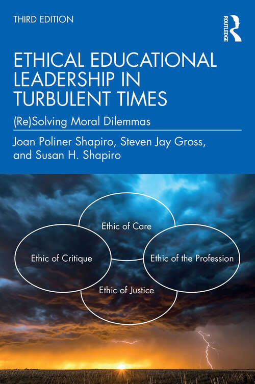 Book cover of Ethical Educational Leadership in Turbulent Times: (Re) Solving Moral Dilemmas (3)