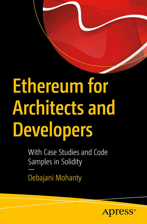 Book cover of Ethereum for Architects and Developers: With Case Studies And Code Samples In Solidity
