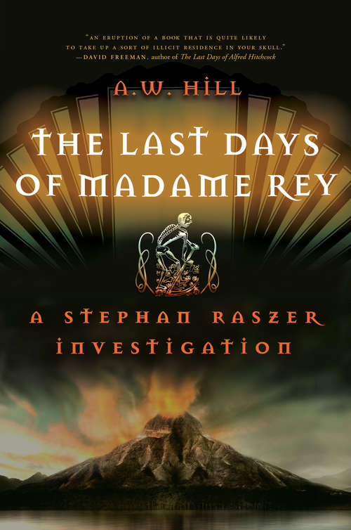 Book cover of The Last Days of Madame Rey: A Stephan Raszer Investigation