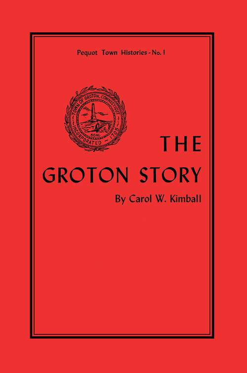 Book cover of The Groton Story