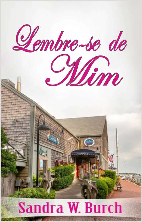 Book cover of Lembre-se de Mim