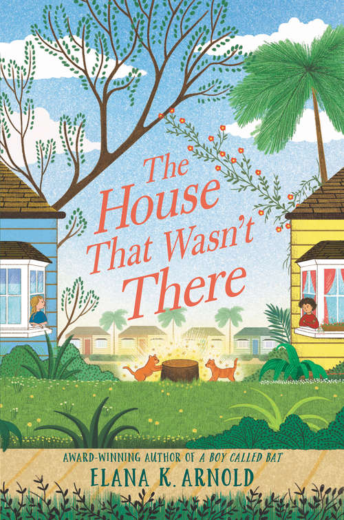 Book cover of The House That Wasn't There