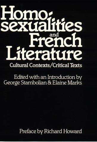 Homosexualities and French Literature: Cultural Contexts, Critical Texts