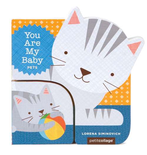 Book cover of You Are My Baby: Pets