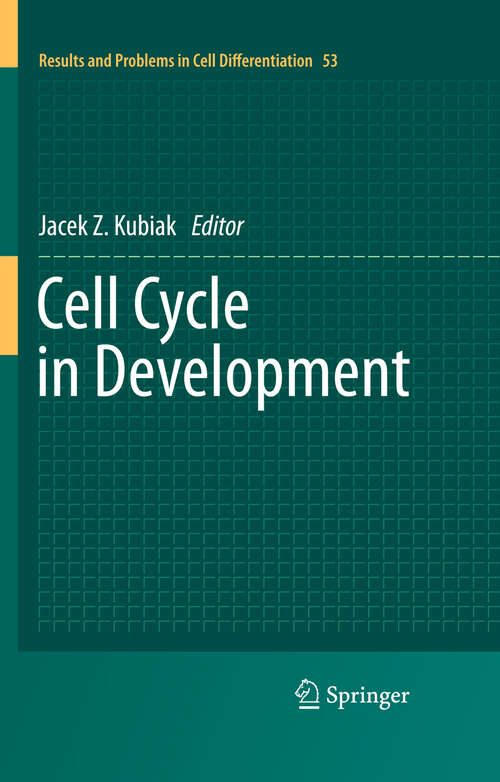 Book cover of Cell Cycle in Development (Results and Problems in Cell Differentiation #53)
