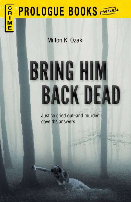Book cover of Bring Him Back Dead