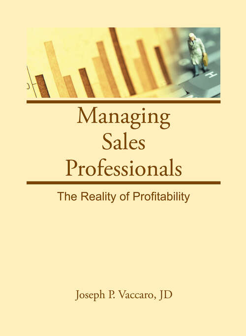 Managing Sales Professionals: The Reality of Profitability