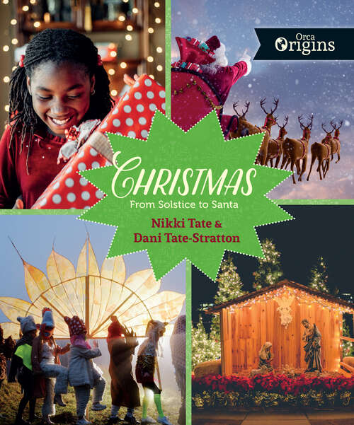 Book cover of Christmas: From Solstice to Santa (Orca Origins #6)