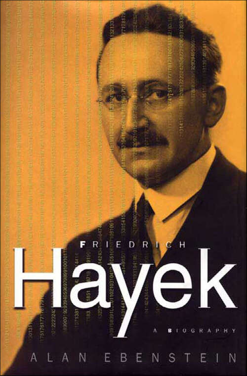 Book cover of Friedrich Hayek: A Biography