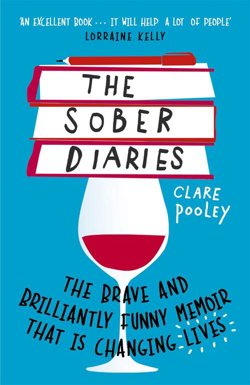 Book cover of The Sober Diaries: How one woman stopped drinking and started living
