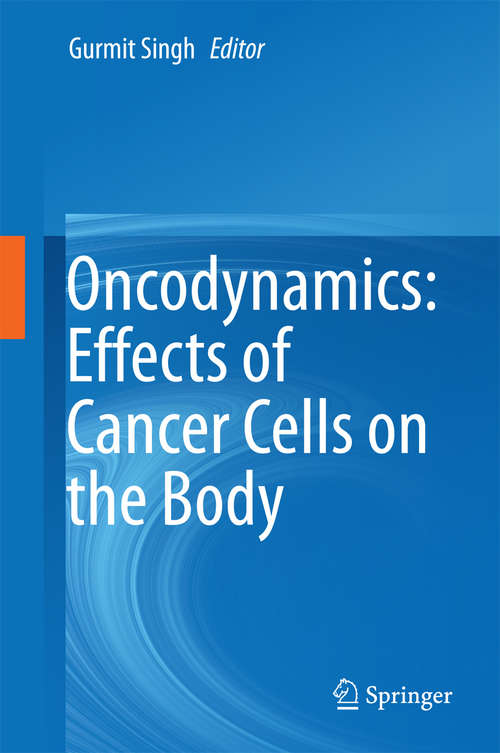 Book cover of Oncodynamics: Effects of Cancer Cells on the Body