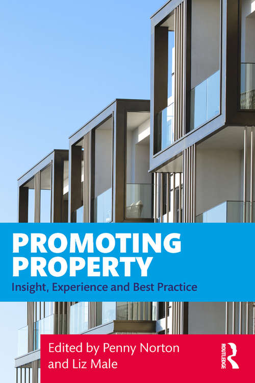 Promoting Property: Insight, Experience and Best Practice