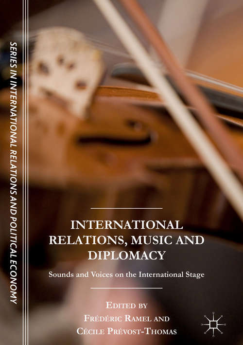 Book cover of International Relations, Music and Diplomacy
