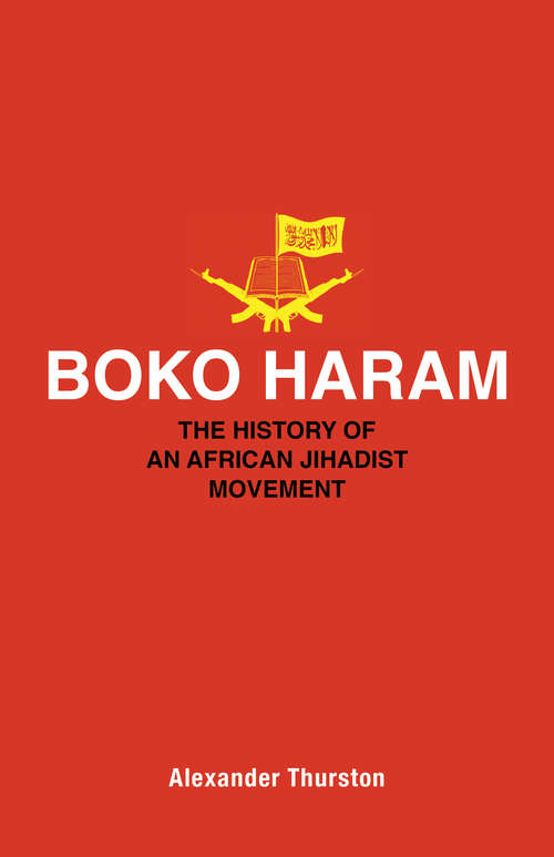 Book cover of Boko Haram: The History of an African Jihadist Movement