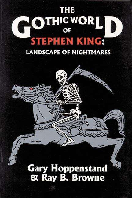 Book cover of The Gothic World of Stephen King: Landscape of Nightmares