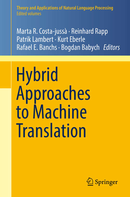 Cover image of Hybrid Approaches to Machine Translation