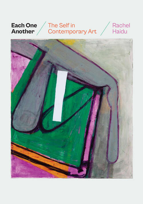 Book cover of Each One Another: The Self in Contemporary Art